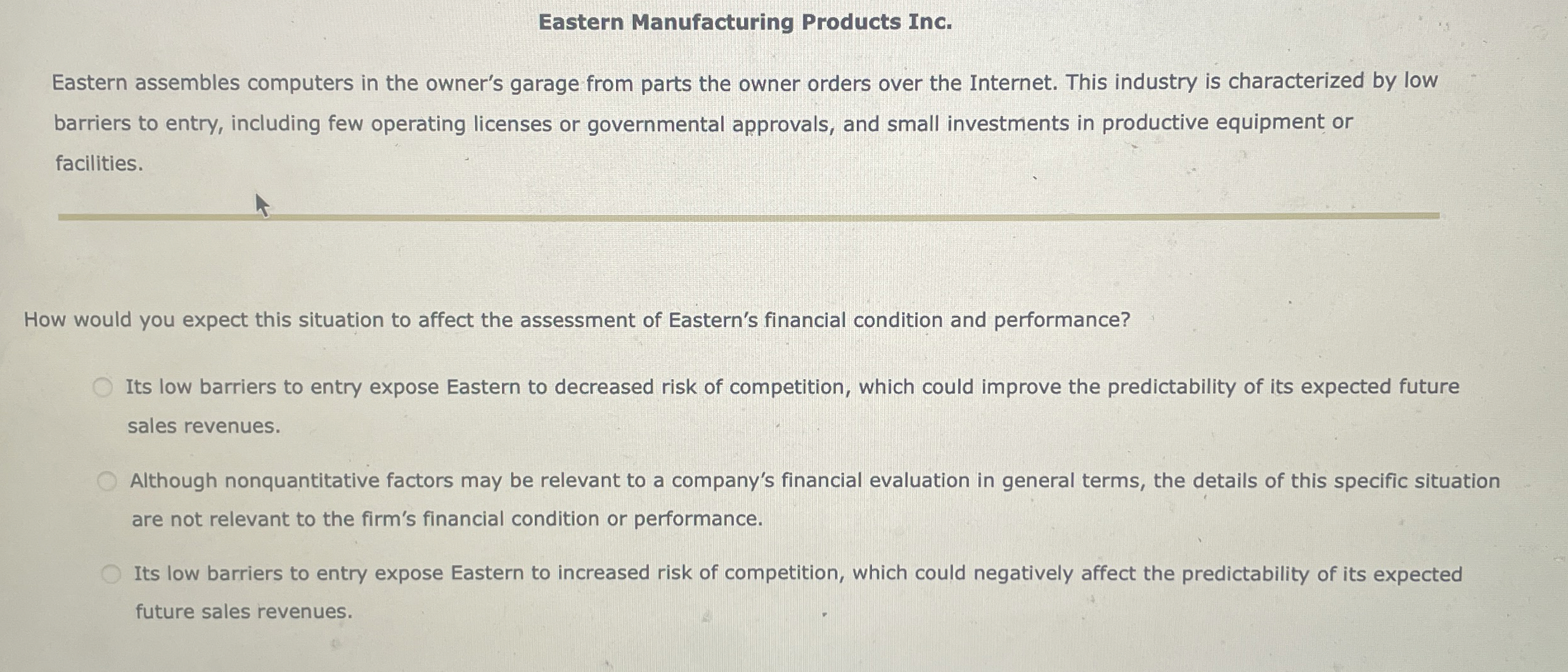  Eastern Manufacturing Products Inc. Eastern assembles computers in the owner's garage