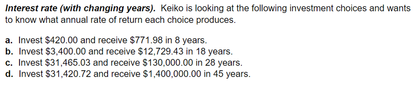  Interest rate (with changing years). Keiko is looking at the following