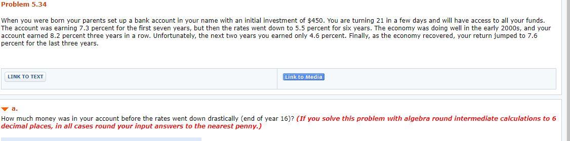 Problem 5.34 When you were born your parents set up a