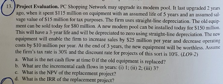  13. Project Evaluation. PC Shopping Network may upgrade its modem pool.
