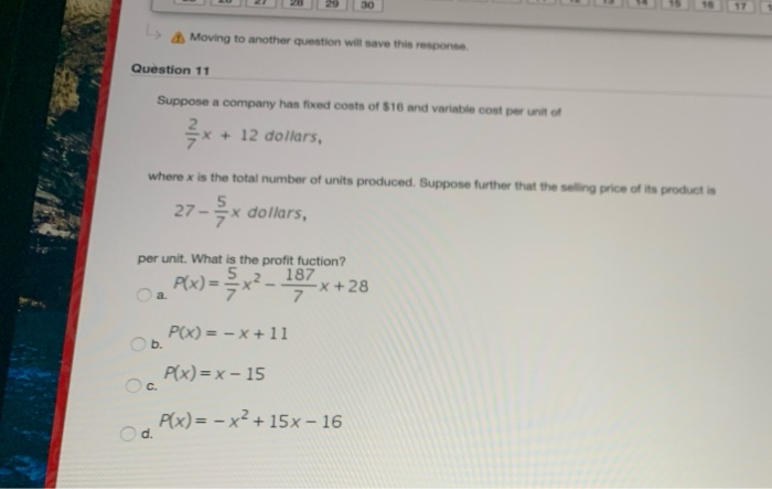  Moving to another question will save the response Question 11 Suppose