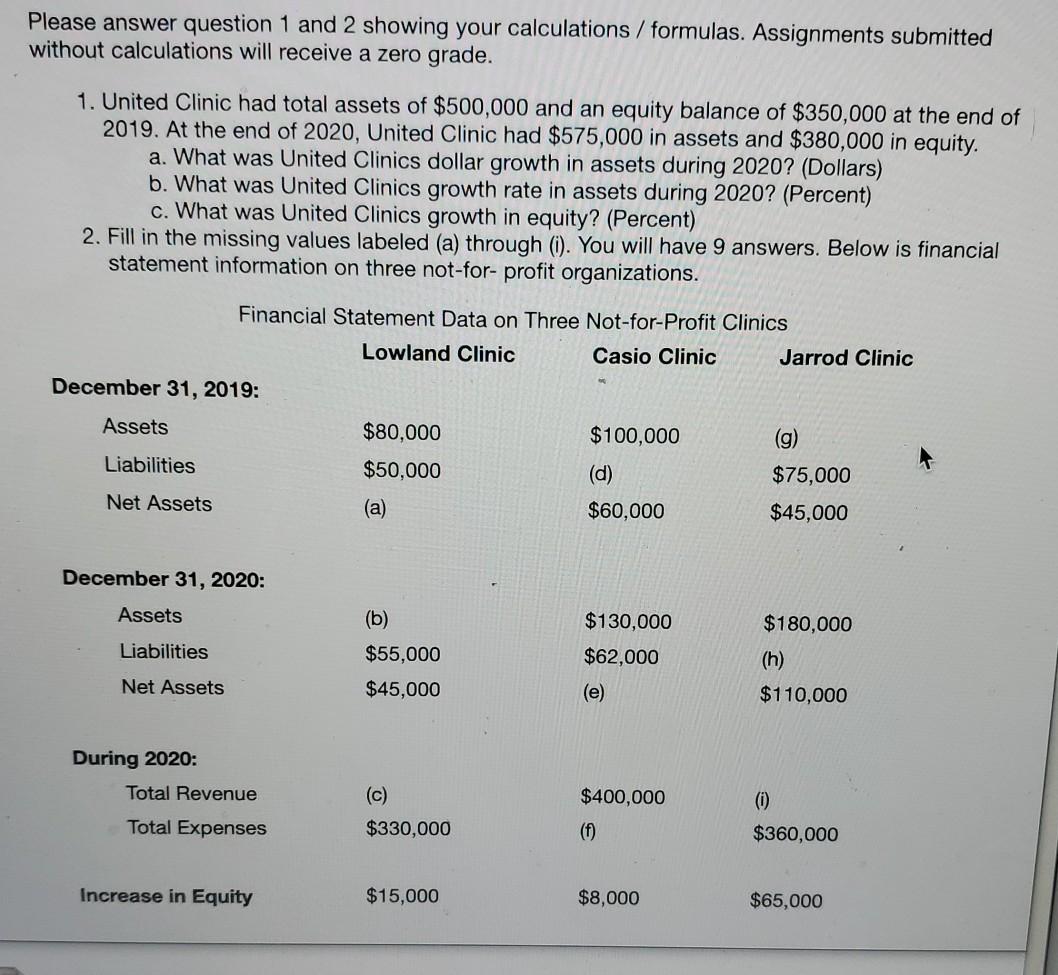  question 2 Please answer question 1 and 2 showing your calculations