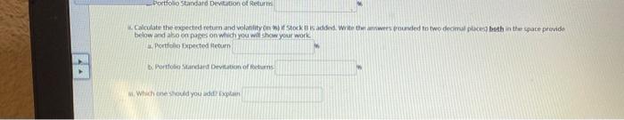 Question) You have a portfolio with a standard deviation of Bow and