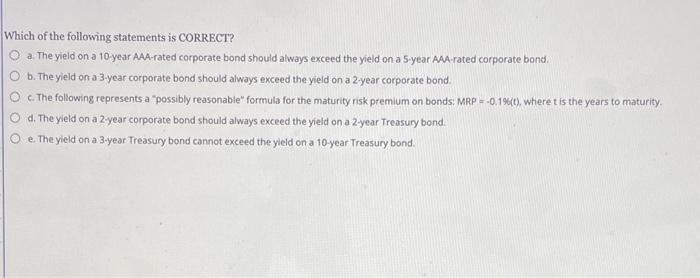 statements is CORRECT? Issume that the projects have normal cash flows, with