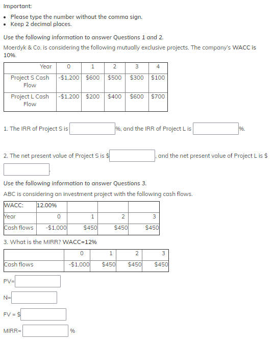 Important: . Please type the number without the comma sign. Keep