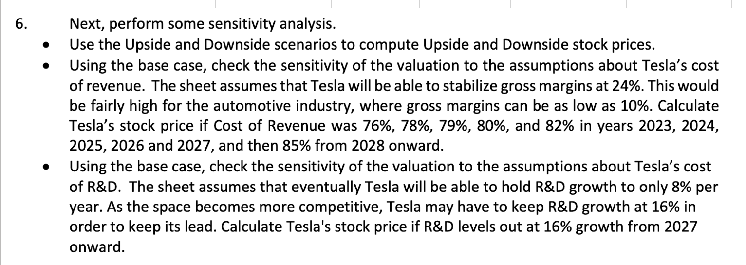 SOLVE THE FOLLOWING QUESTION. THANK YOU! Tesla Valuation Model assumptions based on