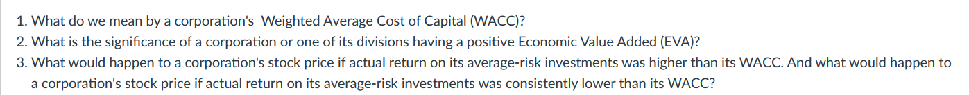  1. What do we mean by a corporation's Weighted Average Cost
