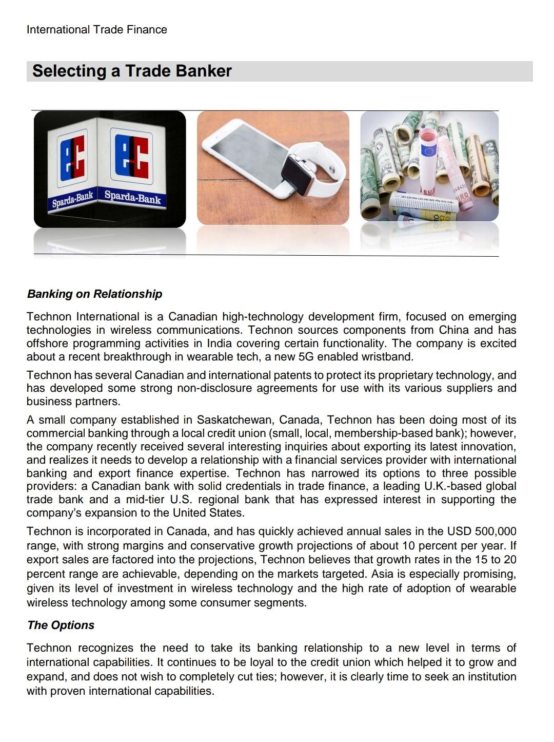 choices to provide them with international trade finance expertise, they were: First