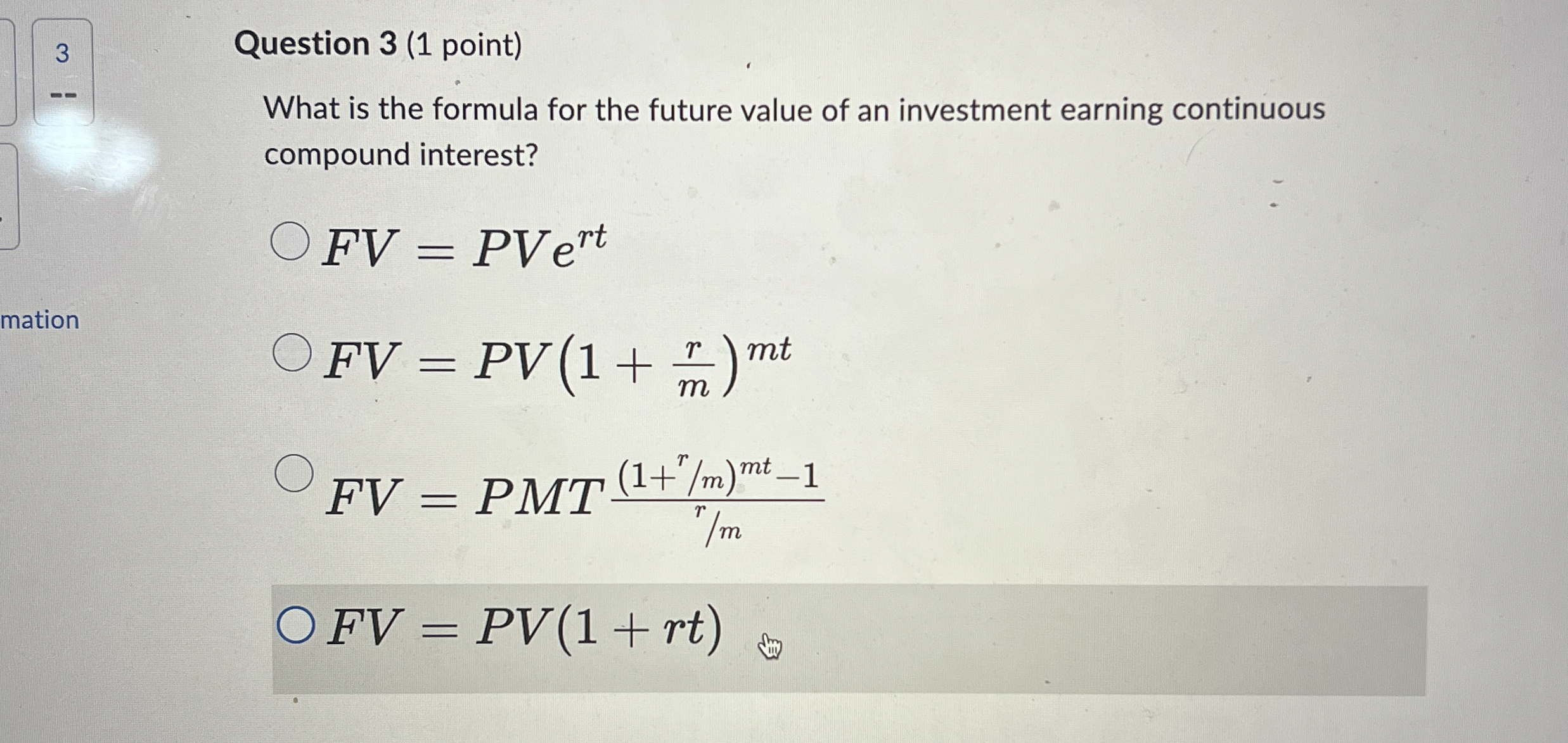 Question 3(1 point) What is the formula for the future value