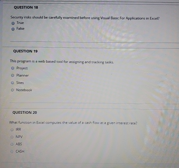 QUESTION 18 Security risks should be carefully examined before using Visual