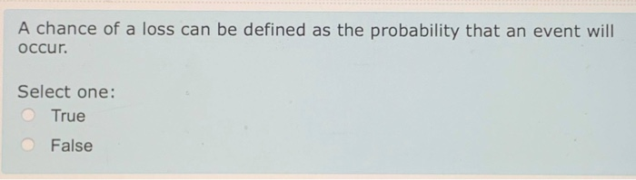 defined as the situation where either profit or loss is possible Select