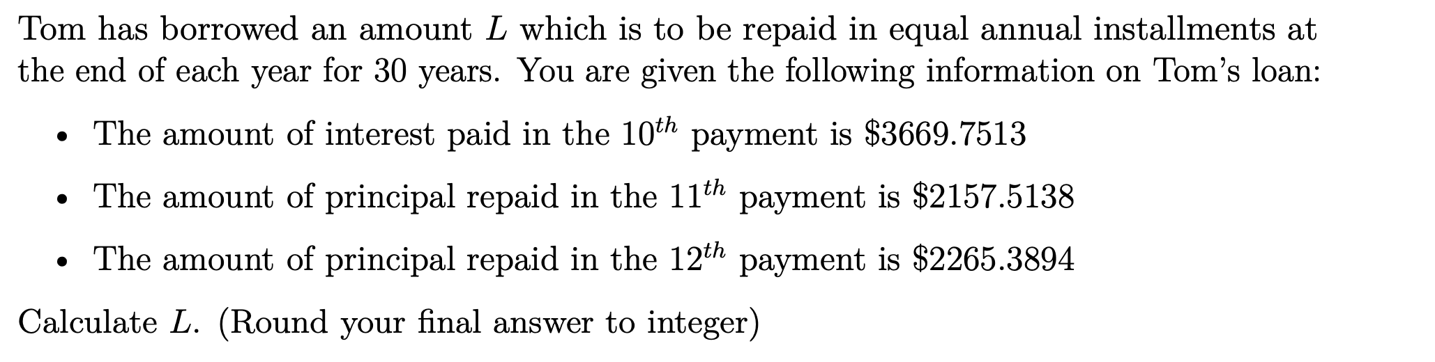 Please show all work and do not use excel, thanks! Tom has