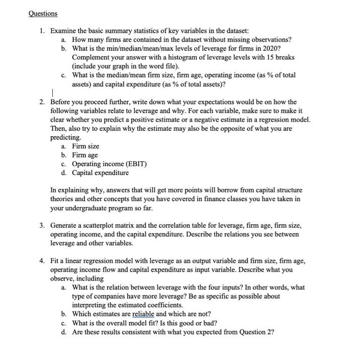  Questions 1. Examine the basic summary statistics of key variables in