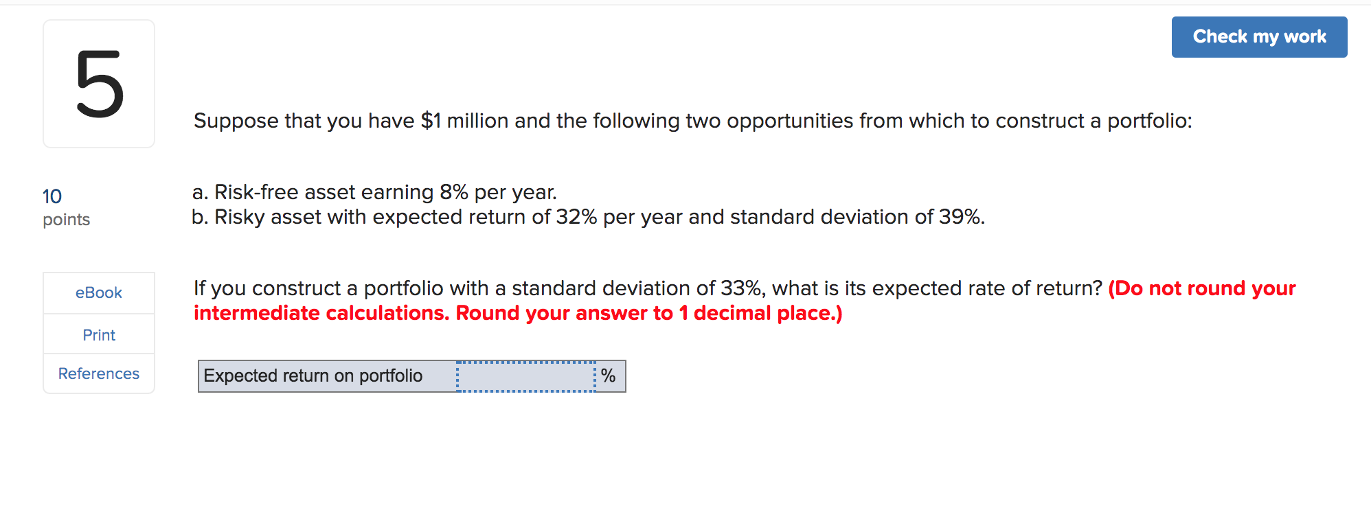Check my workCheck My Work button is now enabledItem 5 Suppose that