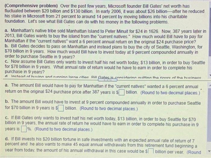 round to the nearest cent. (Comprehensive problem) Over the past few years,