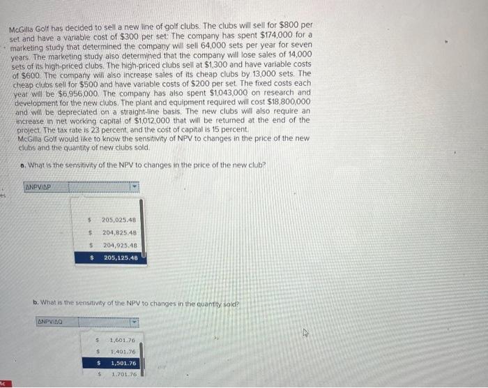 please help me answer this question McGilla Golf has decided to sell