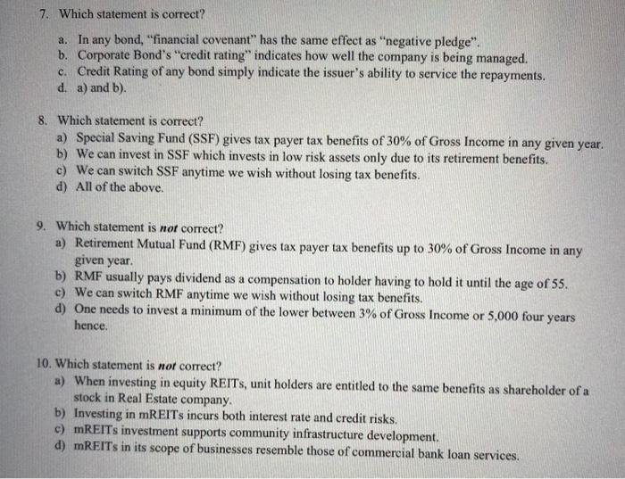 finance 7. Which statement is correct? a. In any bond, "financial covenant"