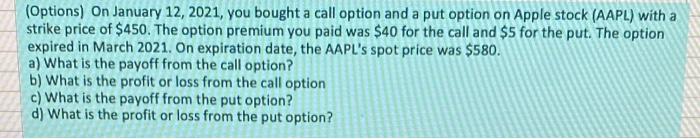 please explain this in excel with formulas (Options) On January 12, 2021,