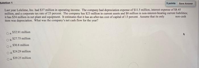  question 1 5 points Save Answer Last year Lelelime, Inc. had