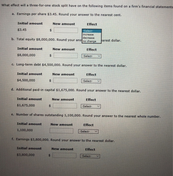  What effect ill a three-for-one stock split have on the following