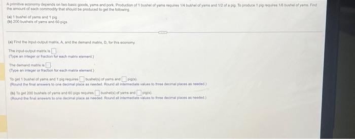  A primitive economy depends on two basic goods, yams and pork.