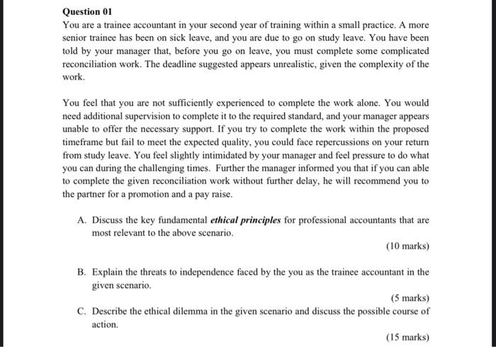  Question 01 You are a trainee accountant in your second year