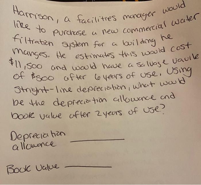  Harrison, a facilities manager would like to filtration system for a