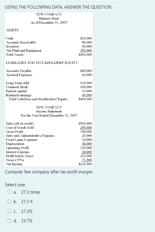 USING THE FOLLOWING DATA, ANSWER THE QUESTION TEW COMPANY Balance Sheet