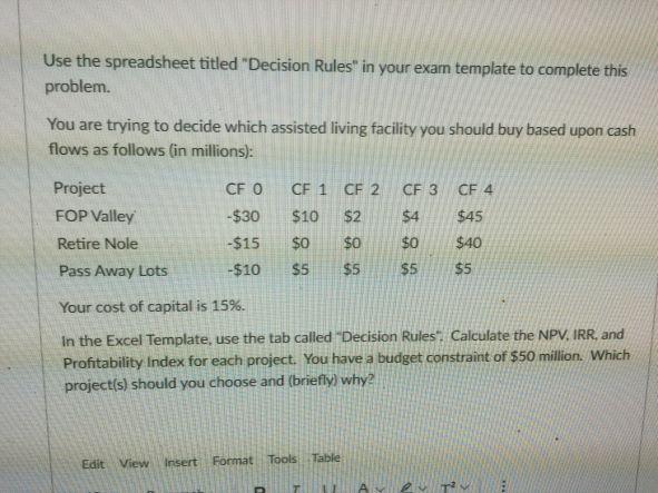Use the spreadsheet titled "Decision Rules" in your exam template to
