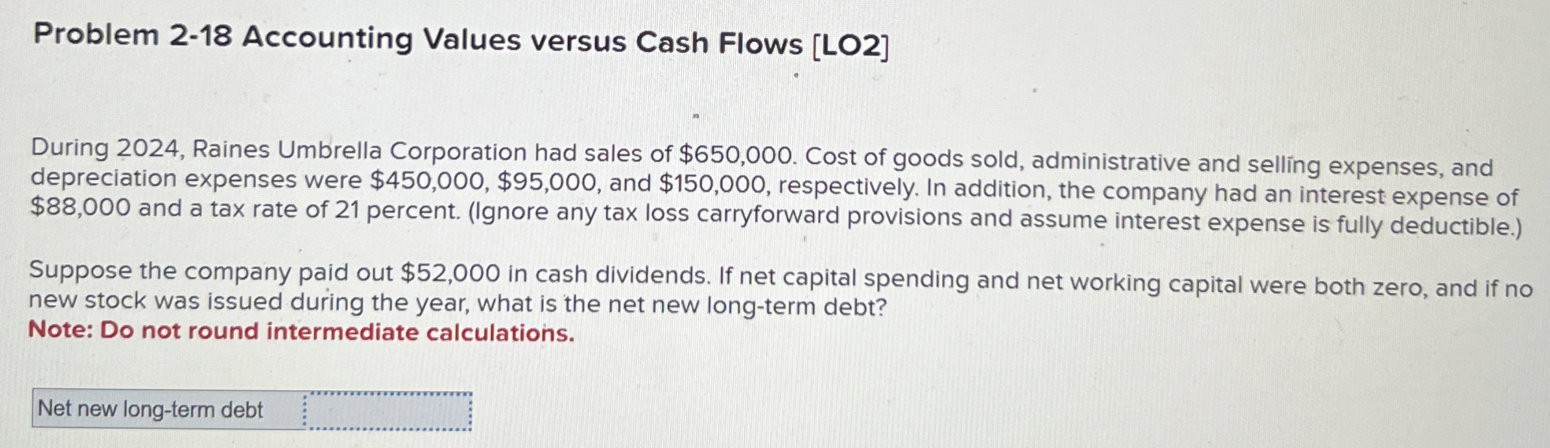  Problem 2-18 Accounting Values versus Cash Flows [LO2] During 2024, Raines