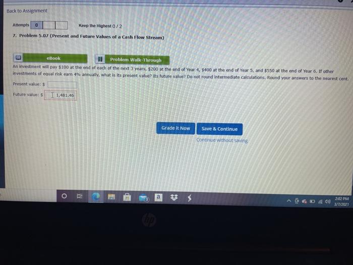  Back to Assignment Attempts 0 Keep the Highest 0/2 7. Problem
