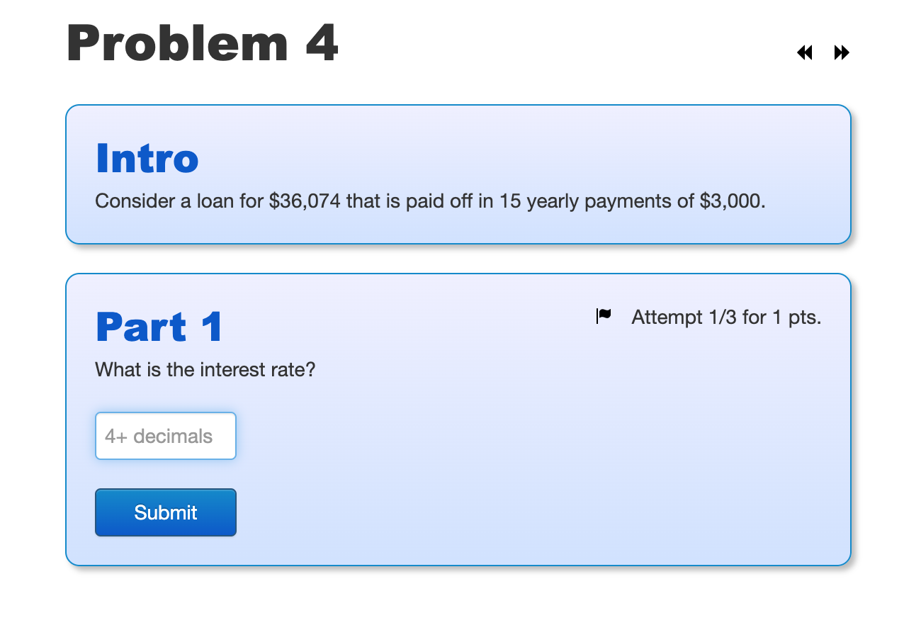  Problem 4 Intro Consider a loan for $36,074 that is paid
