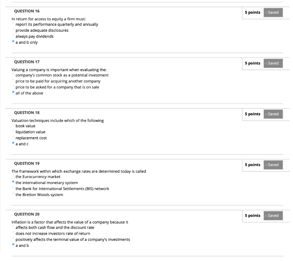  QUESTION 16 5 points Saved In return for access to equity