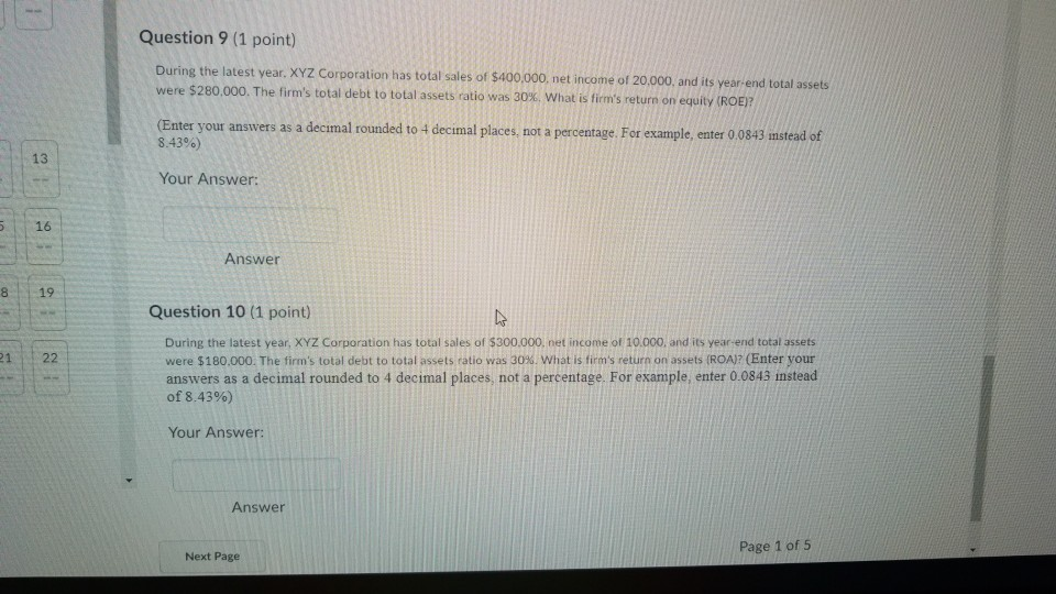 help with 9 and 10 Question 9 (1 point) During the latest