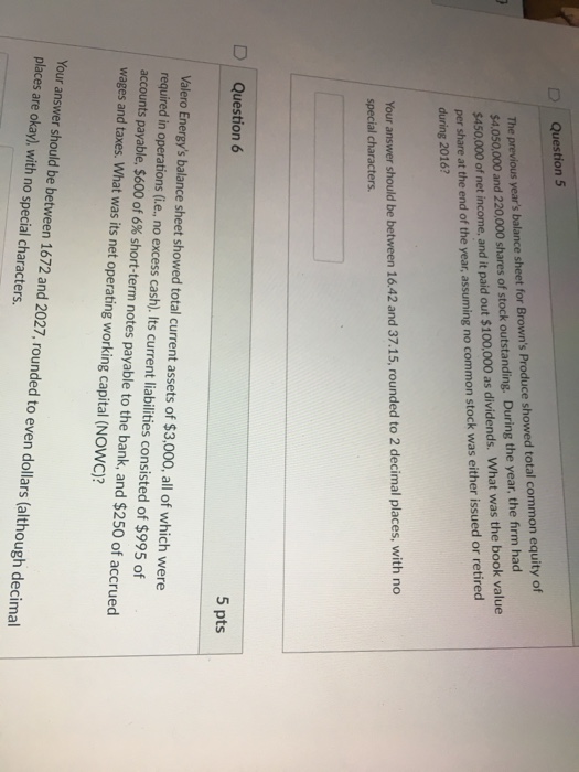  D Question 5 The previous year's balance sheet for Brown's Produce