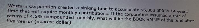 plz answer fast with all steps and formulas. need formulas Western Corporation