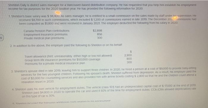 tax purposes for the 2020 taxation year He has provided the following
