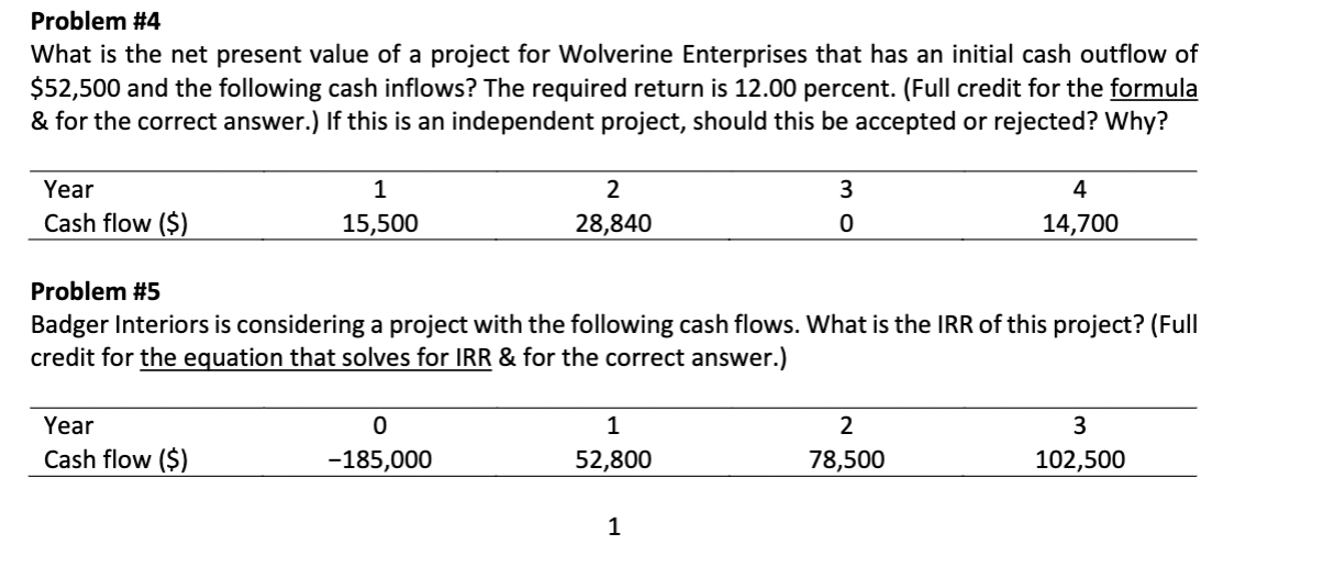 Problem #4 What is the net present value of a project