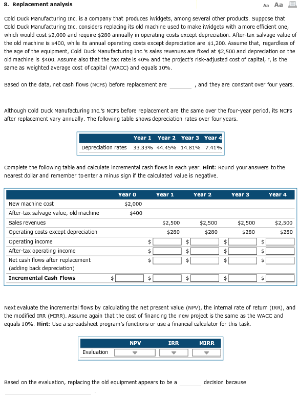 The last part Based on the evaluation, replacing the old equipment