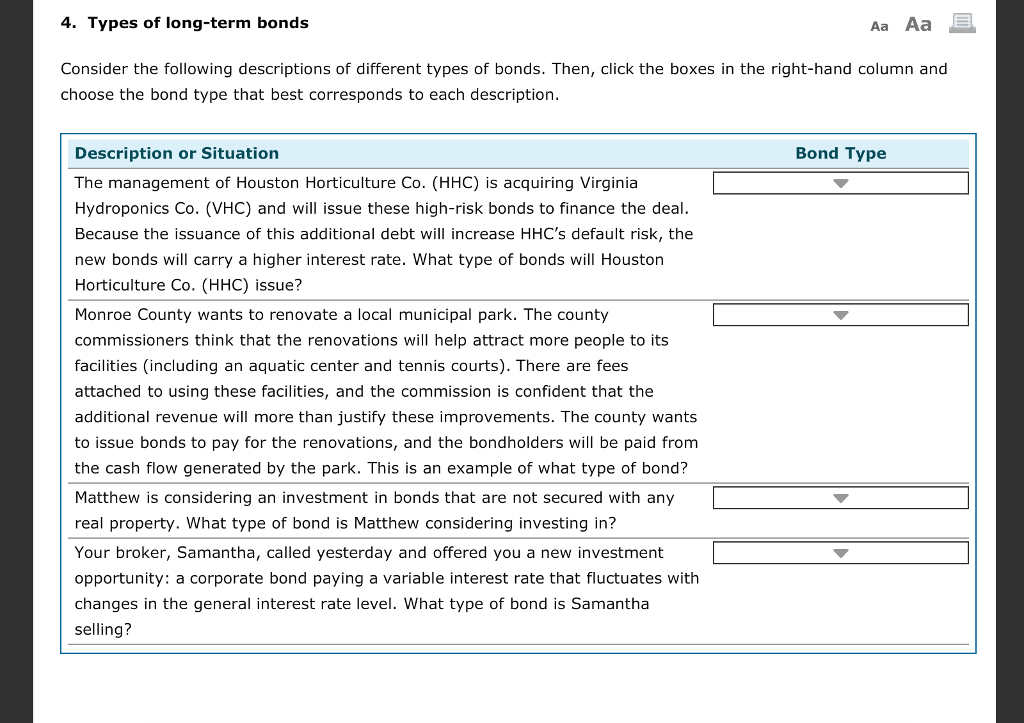 For the first question, the options are: junk bonds, zero coupon