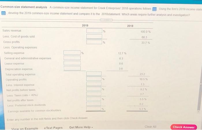  Common-size statement analysis A common-size income statoment for Crook Enterprises 2018