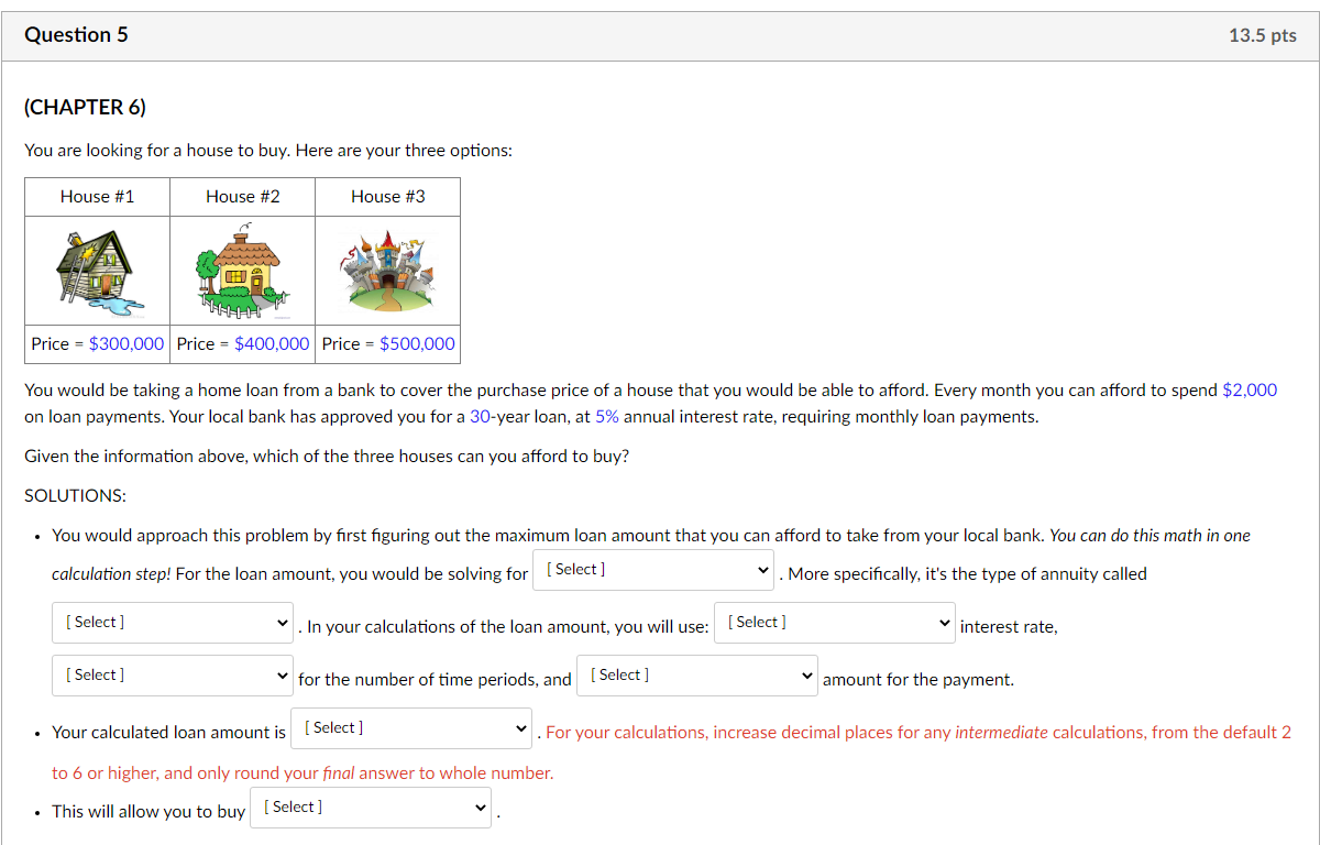  Question 5 13.5 pts (CHAPTER 6) You are looking for a