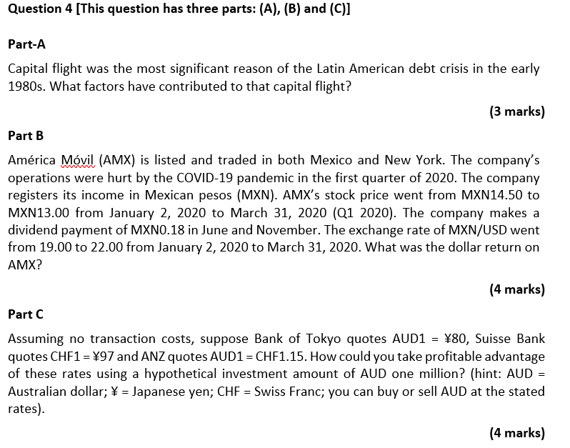  Question 4 [This question has three parts: (A), (B) and (C)]