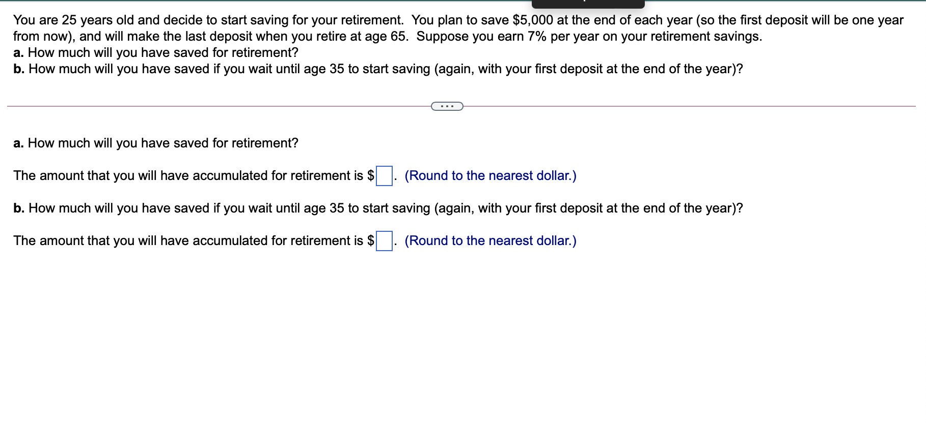 You are 25 years old and decide to start saving for