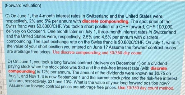 please explain in excel with formulas (Forward Valuation) C) On June 1,