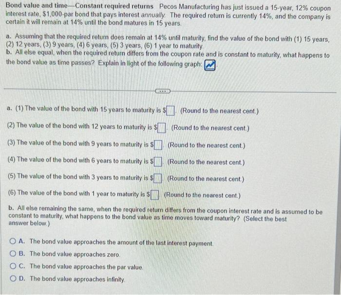  Bond value and time - Constant required returns Pecos Manufacturing has