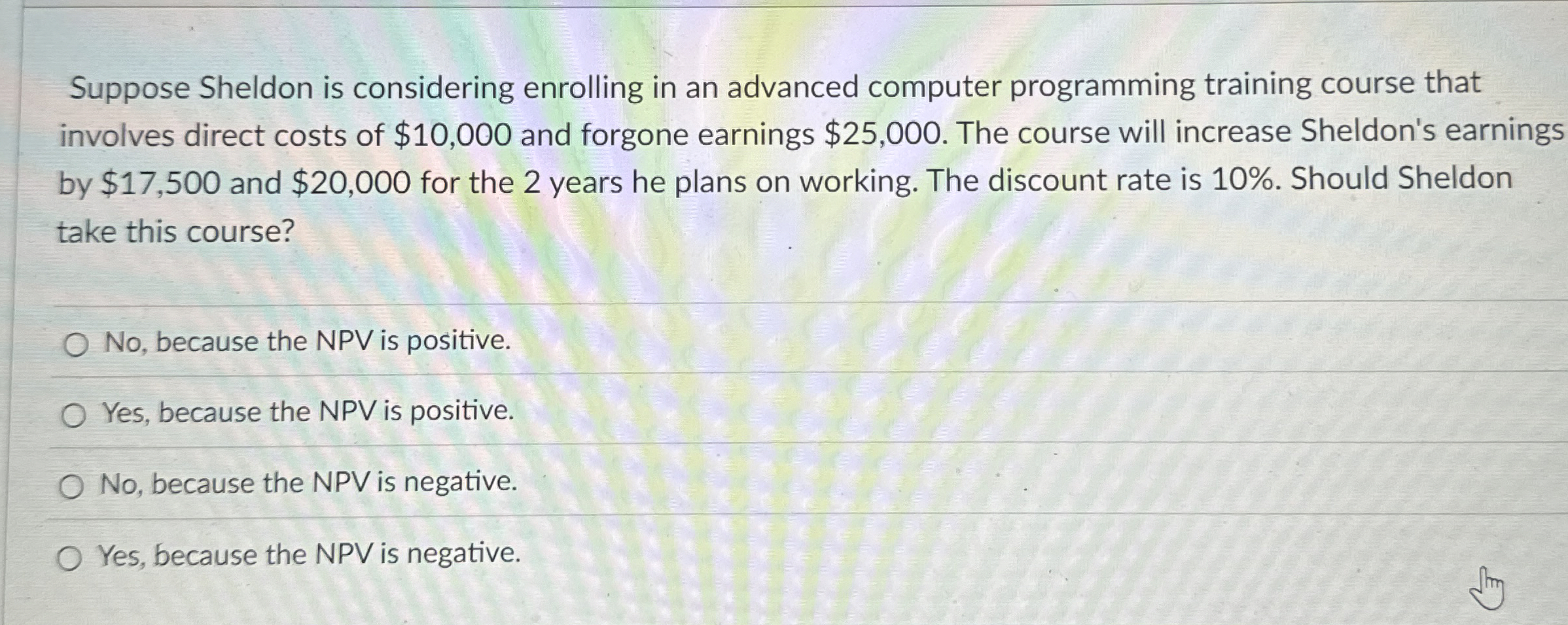  Suppose Sheldon is considering enrolling in an advanced computer programming training