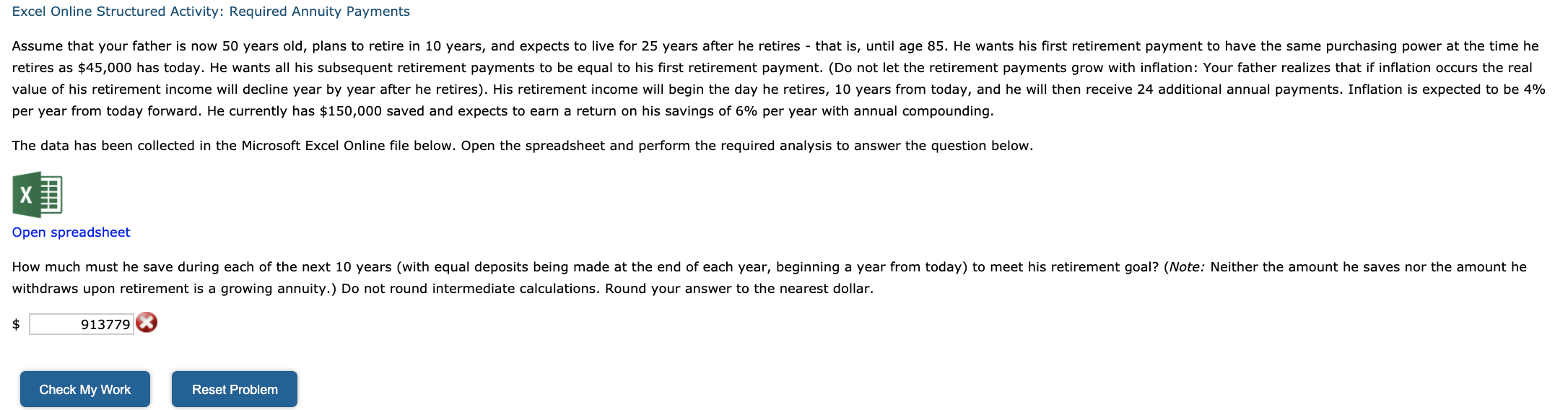  Excel Online Structured Activity: Required Annuity Payments Assume that your father