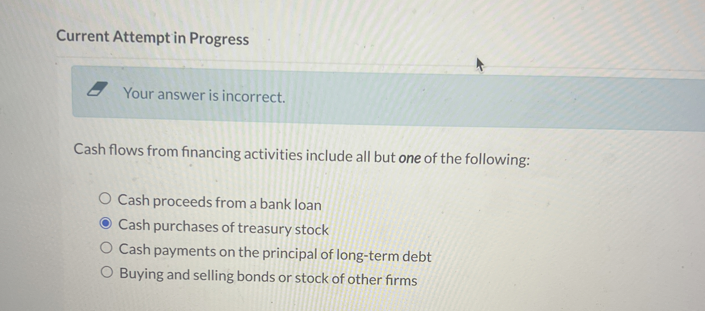  Current Attempt in Progress Cash flows from financing activities include all