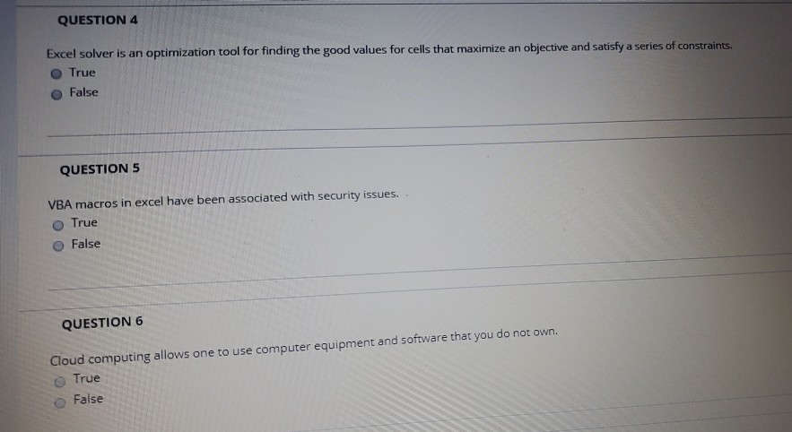 QUESTION 4 Excel solver is an optimization tool for finding the